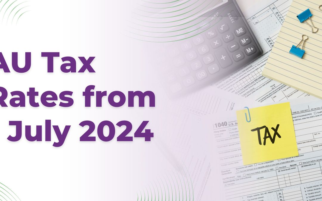 AU Tax Rates from 1 July 2024